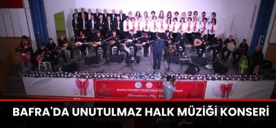 Bafra'da Unutulmaz Halk Müziği Konseri