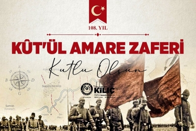 BAŞKAN KILIÇ’IN KÛT’ÜL-AMÂRE ZAFERİ MESAJI 