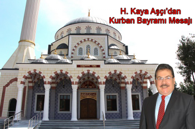 H. Kaya AŞÇI'dan Kurban Bayramı Kutlaması