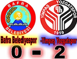 Bafra Belediyespor 0-2 Yimpas Yozgatspor