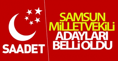 Saadet Partisi Listesini Açıkladı